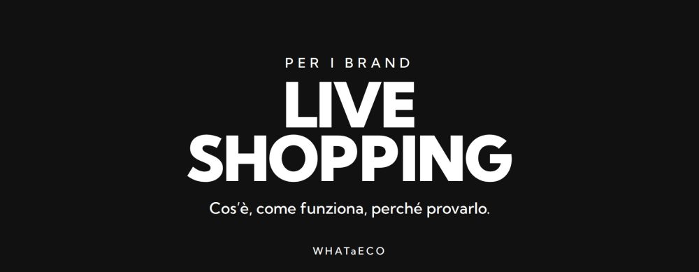 Copertina articolo WHATaECO: live shopping