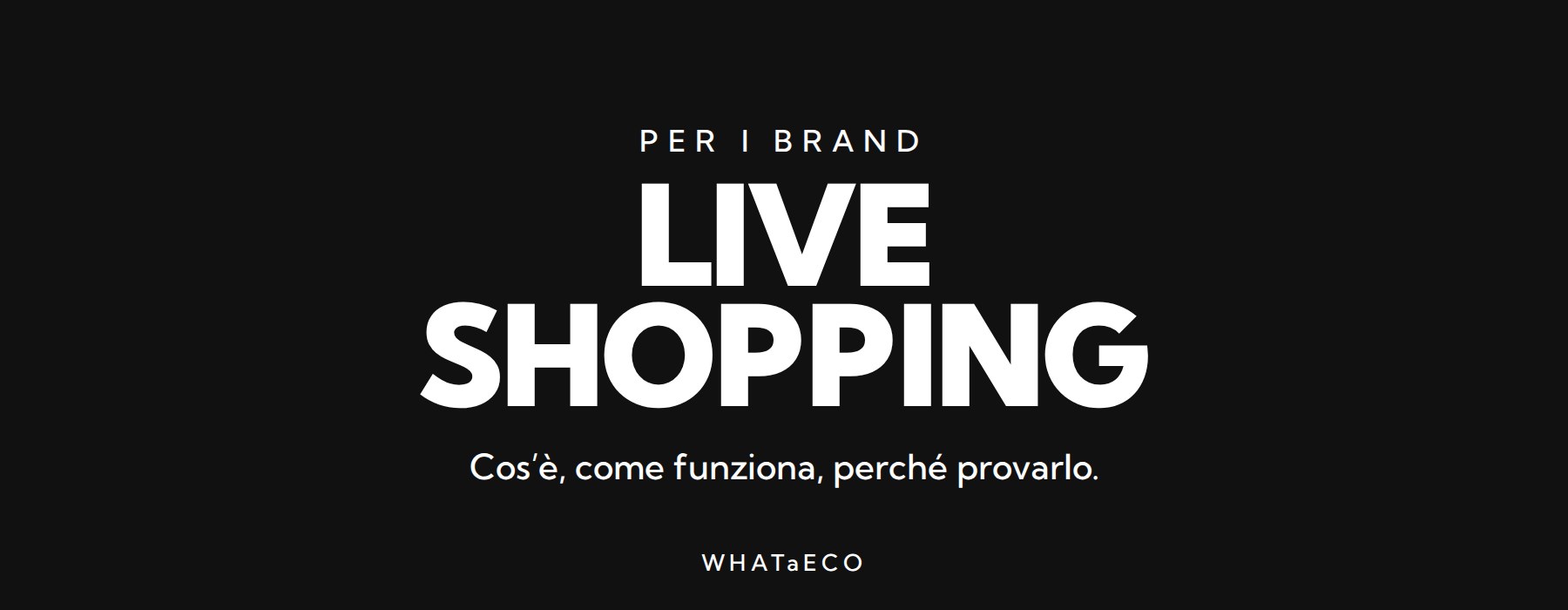 Copertina articolo WHATaECO: live shopping