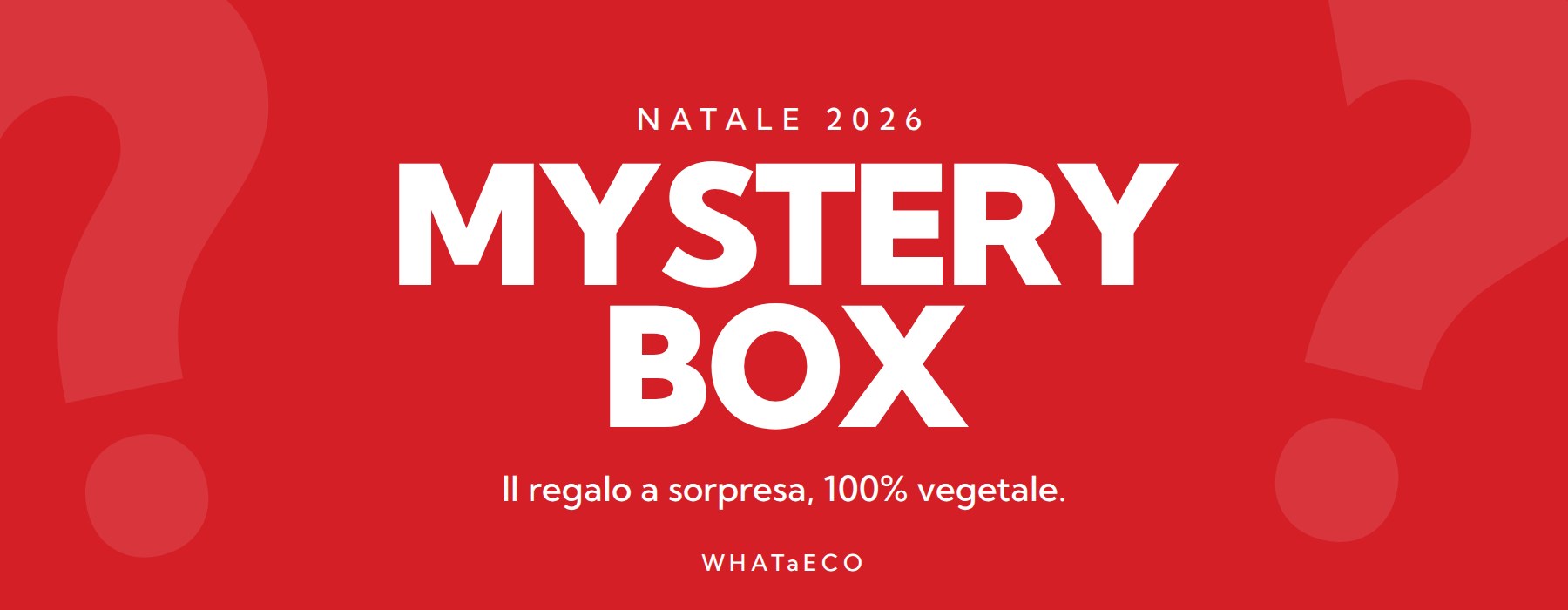 Mystery Box di Natale 2026 WHATaECO