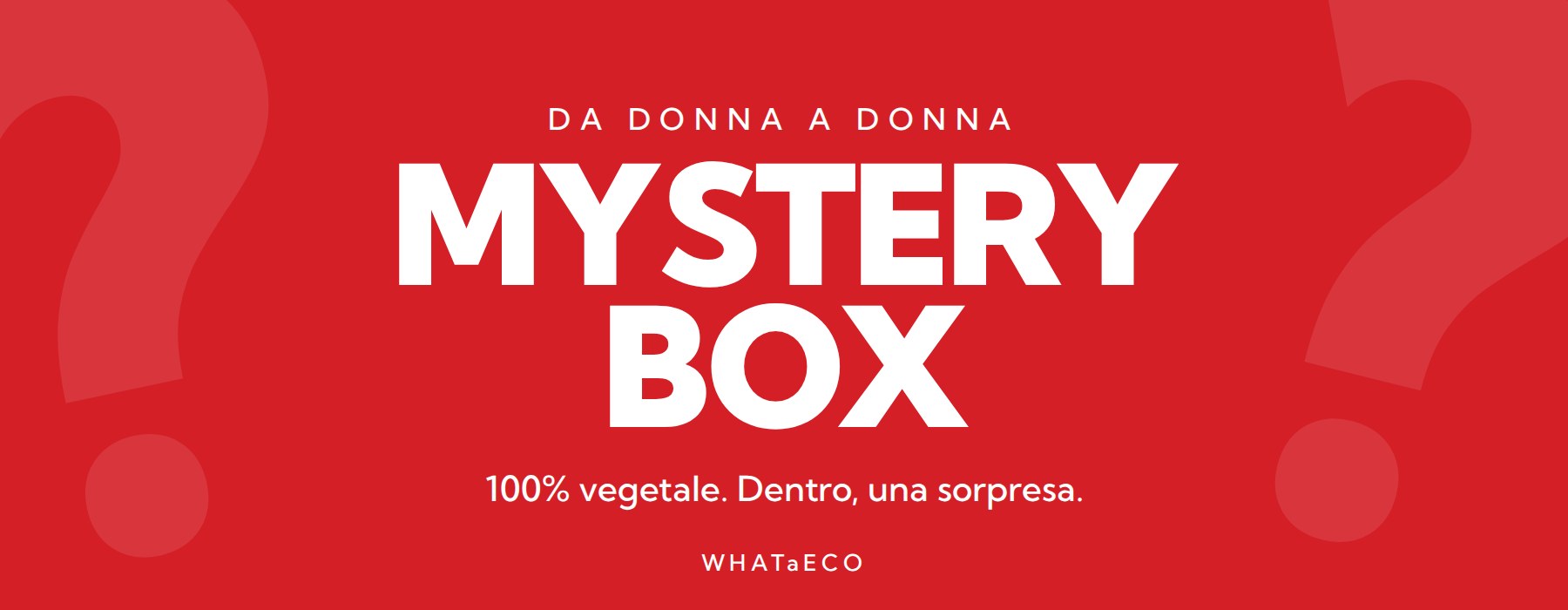Mystery Box WHATaECO, 100% vegetale