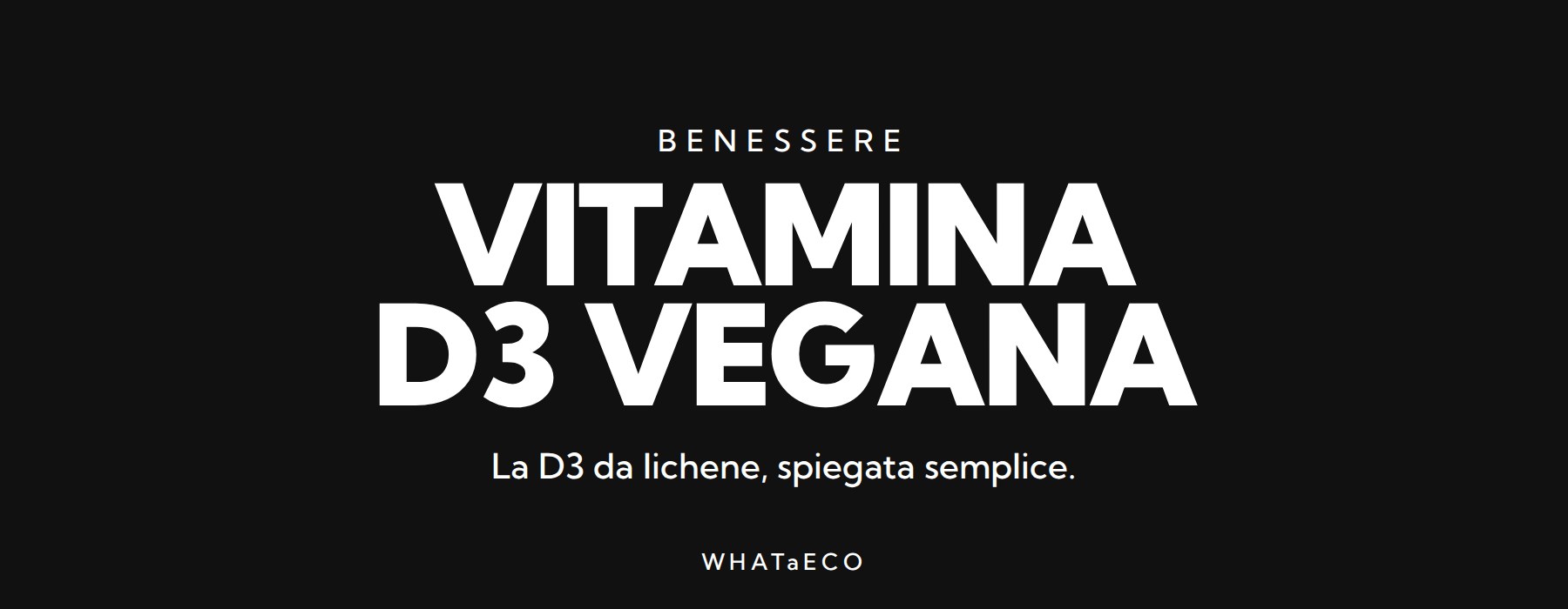 Copertina articolo WHATaECO: vitamina d3 vegana