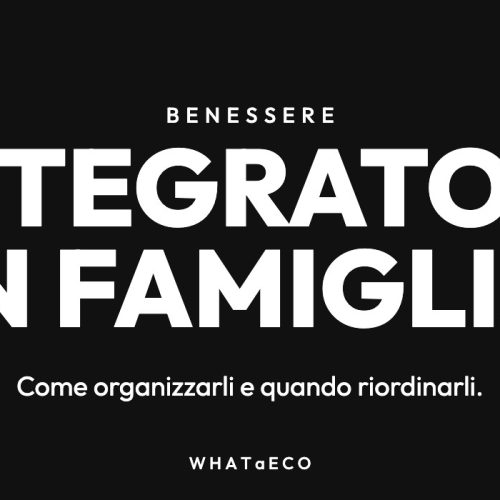 Copertina articolo WHATaECO: integratori in famiglia